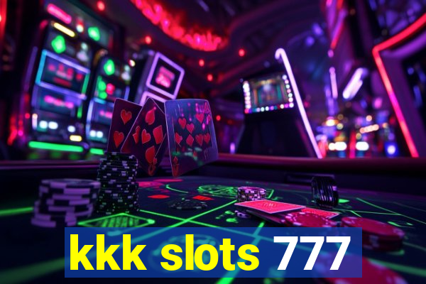 kkk slots 777